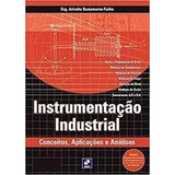 Livro Instrumentos Industrial - Conceitos, Aplicações E Análises - Arivelto B. Fialho [2002]