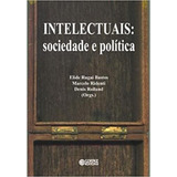 Livro Intelectuais - Sociedade E Pol Elide Rugai Bastos