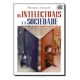 Livro Intelectuais E A Sociedade, Os