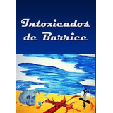 Livro Intoxicados De Burrice
