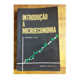 Livro Introdução À Microeconomia - Richard T. Gill - Richard T. Gill [1974]