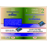 Livro Introdução À Programação De Arduino V.02 C/peças