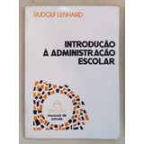 Livro Introdução Administração Escolar Lenhard 1978 Manuais De Estudo Pioneira 