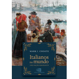 Livro Italianos No Mundo - Uma