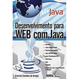 Livro Java Desenvolvimento Web Com Java - Everton Coimbra De Araújo [2010]