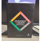Livro Javascript & Jquery - Desenvolvimento De Interfaces Web Interativas - Jon Duckett [2014]