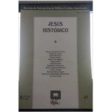 Livro Jesus Histórico - Revista De Interpretação Bíblica Latino-americana - Nancy Cardoso Pereira, Ediberto López [2004]