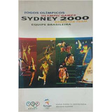 Livro Jogos Olimpicos Sydney 2000 Equipe Brasileira - Varios Autores [2012]