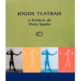 Livro Jogos Teatrais - Fichario De Viola Spolin
