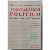 Livro Jornalismo Político Teoria, História E Técnicas 