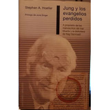 Livro Jung Y Los Evangelios Perdidos De Stephan A. Hoeller O