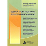 Livro Justiça Constitucional E Direitos Fundamentais
