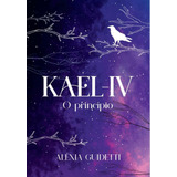 Livro Kael-iv, O Princípio /