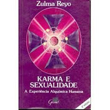 Livro Karma E Sexualidade: A Experiencia