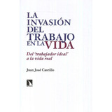 Livro La Invasión Del Trabajo En La Vida De Juan Jose Castil