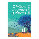 Livro Leitura O Morro Dos Ventos Uivantes- 368 Páginas - Clássico Literatura Mundial 