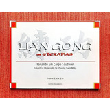 Livro Lian Gong Em 18 Terapias - Maria Lucia Lee