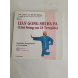 Livro Lian Gong Shi Ba Fa Lian Gong Em 18 Terapias - Com Cd
