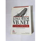 Livro Linguagem Vb. Net O Guia Essencial Um Livro De Referência - Roman, Steven / Petrusba, Ron / Lomax, Paul [2002]