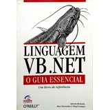 Livro Linguagem Vb .net - O Guia Essencial