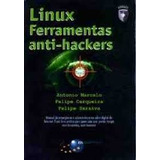 Livro Linux: Ferramentas Anti-hackers - Não Acompanha Cd - Marcelo, Antonio [2000]