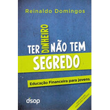 Livro Literatura Brasileira Ter Dinheiro Não