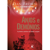 Livro Literatura Estrangeira Anjos E Demônios A Primeira Aventura De Robert Langdon De Dan Brown Pela Sextante (2004)