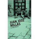 Livro Literatura Estrangeira O Mundo De Juan Jose Millas Pela Planeta (2009)