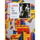 Livro London In The Sixties / Importado