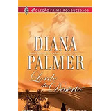 Livro Lorde Do Deserto - Coleção Primeiros Sucessos, Edição 06 - Palmer, Diana [2000]