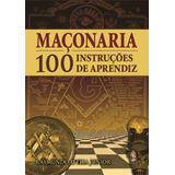 Livro Maçonaria - 100 Instruções De Aprendiz