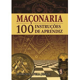 Livro Maconaria 100 Instrucoes De Aprendiz