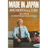 Livro Made In Japan - Akio Morita E A Sony - Akio Morita [1986]