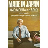 Livro Made In Japan Akio Morita E A Sony - Akio Morita [1986]