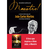 Livro Maestro João Carlos Martins - Deu Origem Ao Filme