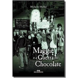 Livro Maggie E A Guerra Do