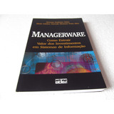 Livro Managerware: Como Extrair Valor Dos