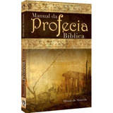 Livro Manual Da Profecia Bíblica -