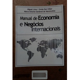 Livro Manual De Economia E Negócios Internacionais (2011 / Plt 480) - Lima, Miguel / Silber, Simão Davi / Vasconcellos, Marco Antonio Sandov [2011]