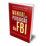 Livro Manual De Persuasão Do Fbi