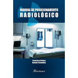 Livro Manual De Posicionamento Radiológico - Colorido - Novo