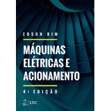 Livro Máquinas Elétricas E Acionamento, 4ª Edição