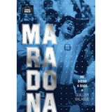 Livro Maradona: De Diego A D10s