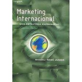 Livro Marketing Internacional - Uma Estratégia Empresarial - Amadeu Nosé Junior [2005]