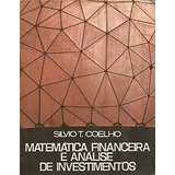 Livro Matemática Financeira E Análise De Investimentos - Silvio T. Coelho [1979]