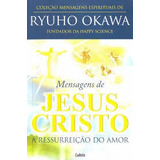Livro Mensagens De Jesus Cristo - A Ryuho Okawa