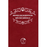 Livro Mensis Eucharisticus - Mês Eucarístico