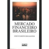 Livro Mercado Financeiro Brasileiro Santos, José