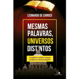 Livro Mesmas Palavras Universos Distintos Evangélicos E Católicos Romanos Acreditam No Mesmo Evangelho?