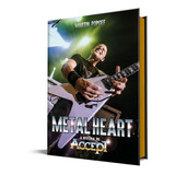 Livro Metal Heart: A História Do Accept - Capa Dura
